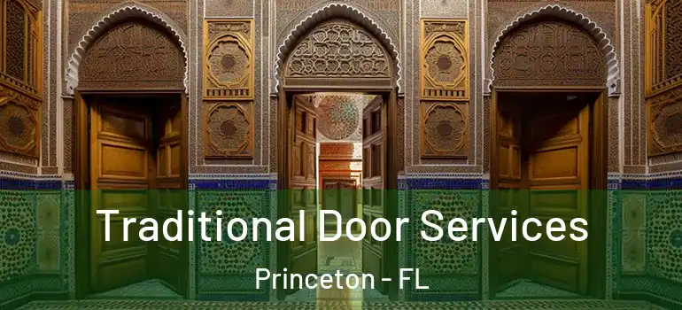  Traditional Door Services Princeton - FL
